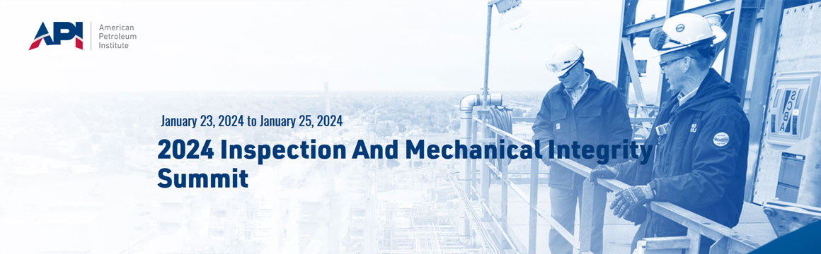 2024 API Inspection and Mechanical Integrity Summit